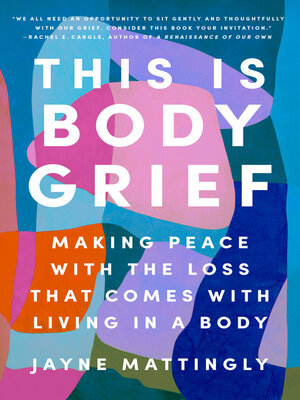 This Is Body Grief - ebook